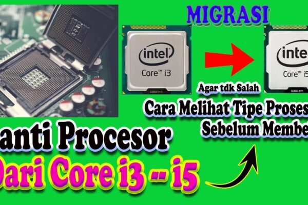 Panduan Upgrade Prosesor PC: Apa Yang Perlu Diperhatikan