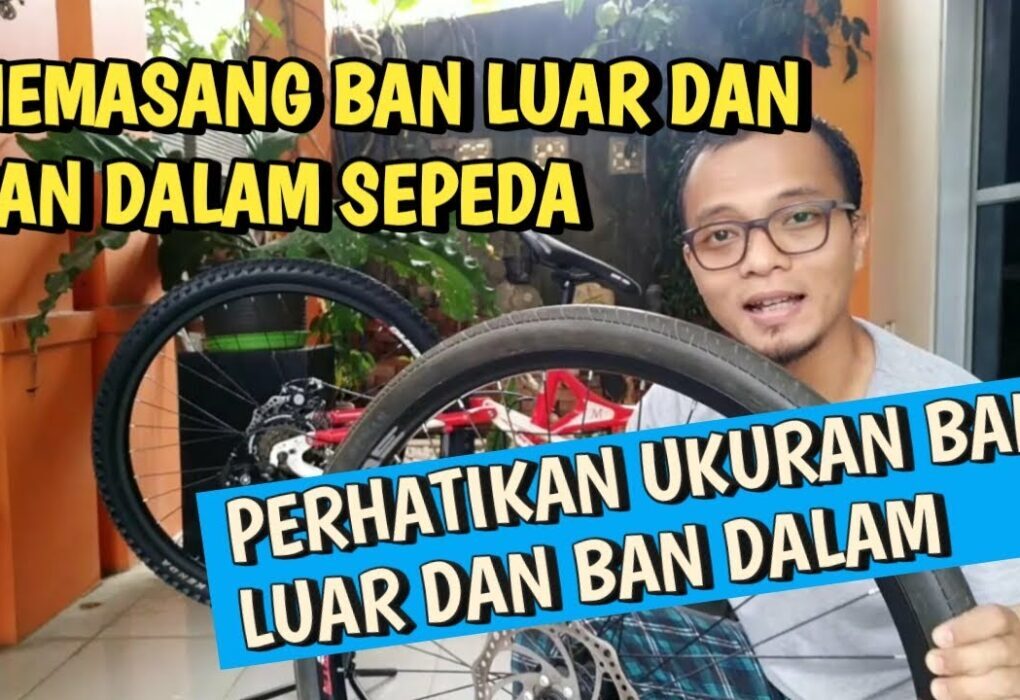 Cara Mengganti dan Memasang Sepeda, Ban Luar dan Ban Dalam - YouTube