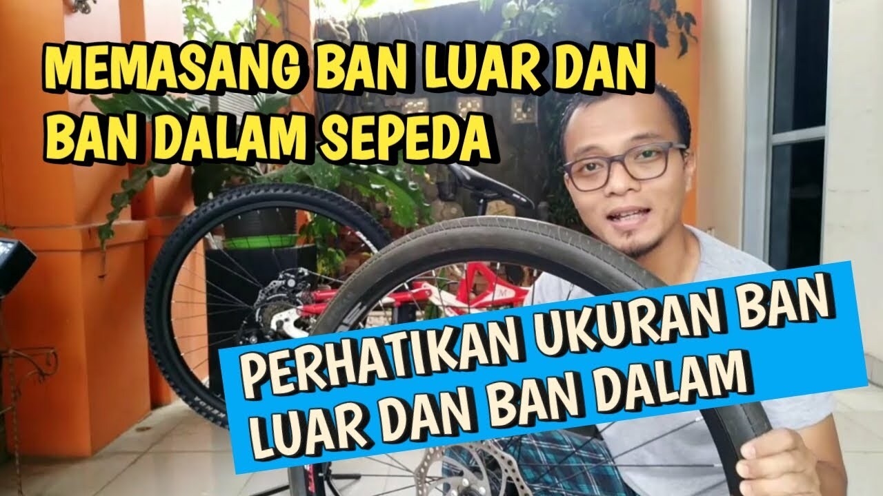Cara Mengganti dan Memasang Sepeda, Ban Luar dan Ban Dalam - YouTube